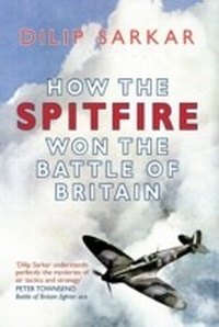 Enlarge image Cover: How the Spitfire Won the Battle of Britain - Amberley Publishing