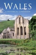 Cover: Wales A Historical Companion - Amberley Publishing