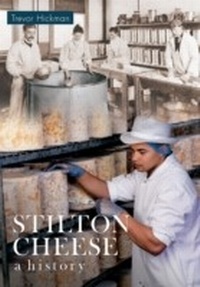 Abbildung von: Stilton Cheese A History - Amberley Publishing