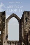 Cover: Abbeys and Priories - Amberley Publishing