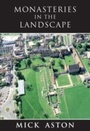 Cover: Monasteries in the Landscape - Amberley Publishing
