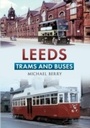 Cover: Leeds Trams and Buses - Amberley Publishing