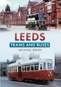 Enlarge image Cover: Leeds Trams and Buses - Amberley Publishing