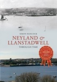 Abbildung von: Neyland & Llanstadwell Through Time - Amberley Publishing