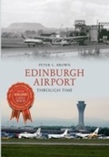 Cover: Edinburgh Airport Through Time - Amberley Publishing