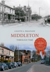 Abbildung von: Middleton Through Time - Amberley Publishing