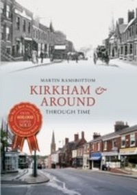 Abbildung von: Kirkham & Around Through Time - Amberley Publishing