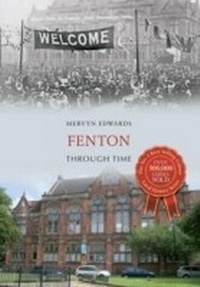 Enlarge image Cover: Fenton Through Time - Amberley Publishing