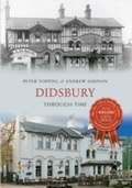 Cover: Didsbury Through Time - Amberley Publishing