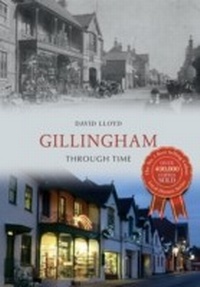 Abbildung von: Gillingham Through Time - Amberley Publishing