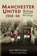 Cover: Manchester United 1958-68 - Amberley Publishing