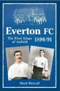 Cover: Everton FC 1890-91 - Amberley Publishing