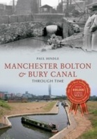 Abbildung von: Manchester Bolton & Bury Canal Through Time - Amberley Publishing