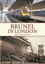 Cover: Brunel in London - Amberley Publishing