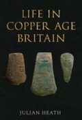 Cover: Life in Copper Age Britain - Amberley Publishing