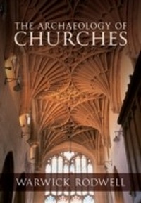 Enlarge image Cover: The Archaeology of Churches - Amberley Publishing