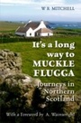 Cover: It's a Long Way to Muckle Flugga - Amberley Publishing