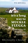 Cover: It's a Long Way to Muckle Flugga - Amberley Publishing