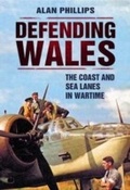 Cover: Defending Wales - Amberley Publishing