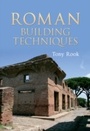 Cover: Roman Building Techniques - Amberley Publishing