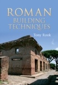 Cover: Roman Building Techniques - Amberley Publishing