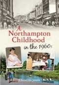 Cover: A Northampton Childhood in the 1960s - Amberley Publishing