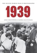 Cover: 1939 The Second World War in Photographs - Amberley Publishing
