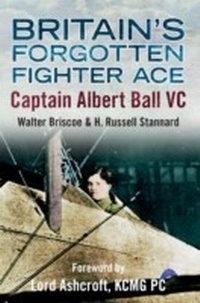 Abbildung von: Britain's Forgotten Fighter Ace Captain Ball VC - Amberley Publishing