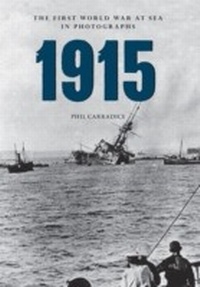Abbildung von: 1915 The First World War at Sea in Photographs - Amberley Publishing