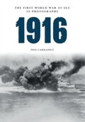 Cover: 1916 The First World War at Sea in Photographs - Amberley Publishing