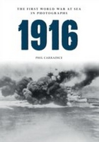Abbildung von: 1916 The First World War at Sea in Photographs - Amberley Publishing