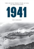 Cover: 1941 The Second World War at Sea in Photographs - Amberley Publishing