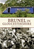 Cover: Brunel in Gloucestershire - Amberley Publishing