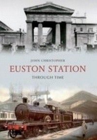Abbildung von: Euston Station Through Time - Amberley Publishing
