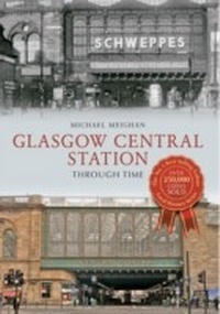 Abbildung von: Glasgow Central Station Through Time - Amberley Publishing