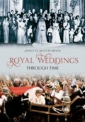 Cover: Royal Weddings Through Time - Amberley Publishing
