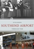 Cover: Southend Airport Through Time - Amberley Publishing