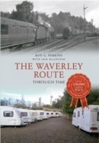 Abbildung von: The Waverley Route Through Time - Amberley Publishing