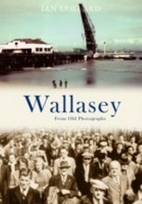 Abbildung von: Wallasey From Old Photographs - Amberley Publishing