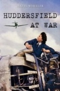 Cover: Huddersfield at War - Amberley Publishing