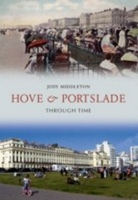 Abbildung von: Hove & Portslade Through Time - Amberley Publishing