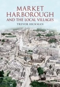 Abbildung von: Market Harborough and the Local Villages - Amberley Publishing