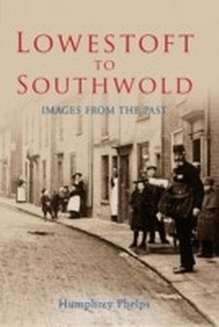 Abbildung von: Lowestoft to Southwold - Amberley Publishing