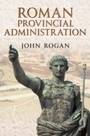 Cover: Roman Provincial Administration - Amberley Publishing