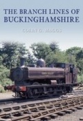 Cover: The Branch Lines of Buckinghamshire - Amberley Publishing