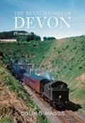 Cover: The Branch Lines of Devon Plymouth, West & North Devon - Amberley Publishing