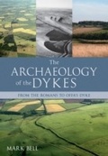 Cover: The Archaeology of the Dykes - Amberley Publishing
