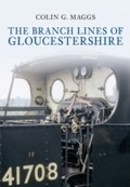 Cover: The Branch Lines of Gloucestershire - Amberley Publishing