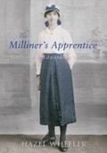 Cover: The Milliner's Apprentice - Amberley Publishing