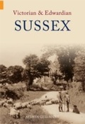 Cover: Victorian & Edwardian Sussex - Amberley Publishing